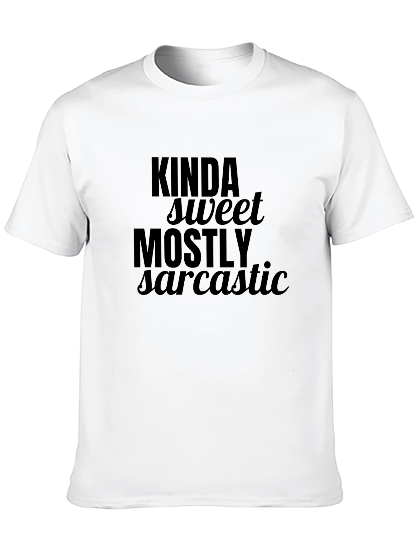 Kinda Sweet Mostly Sarcastic Graphic Tee