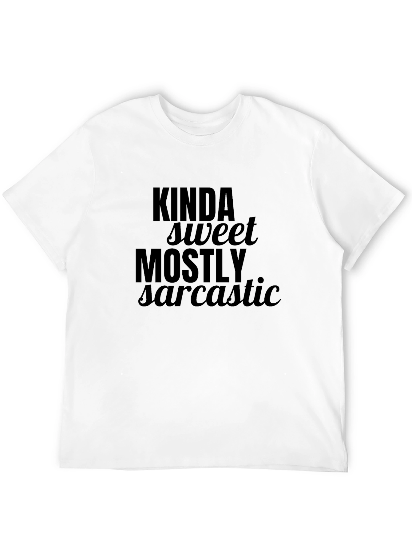 Kinda Sweet Mostly Sarcastic Graphic Tee