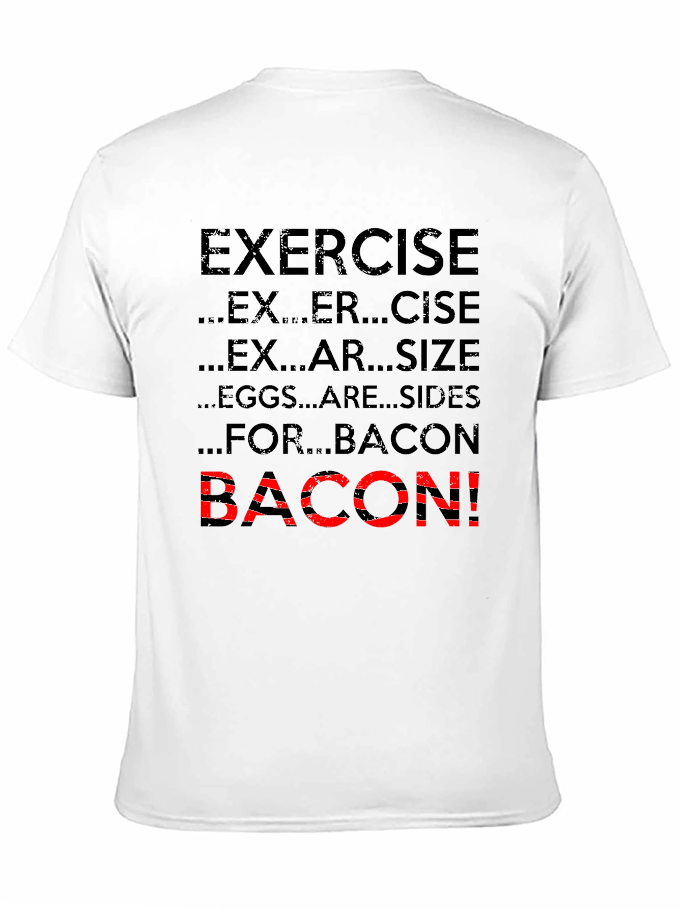 Bacon Exercise T-Shirt Funny Gym Tee