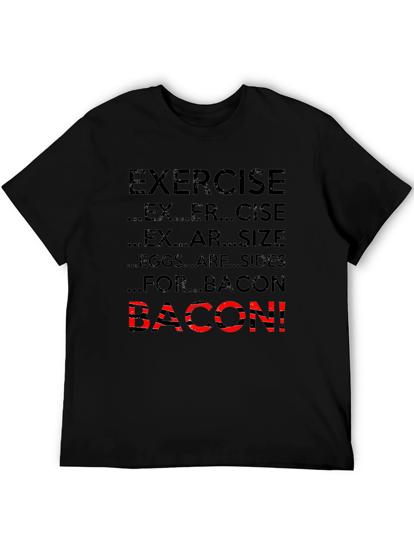 Bacon Exercise T-Shirt Funny Gym Tee