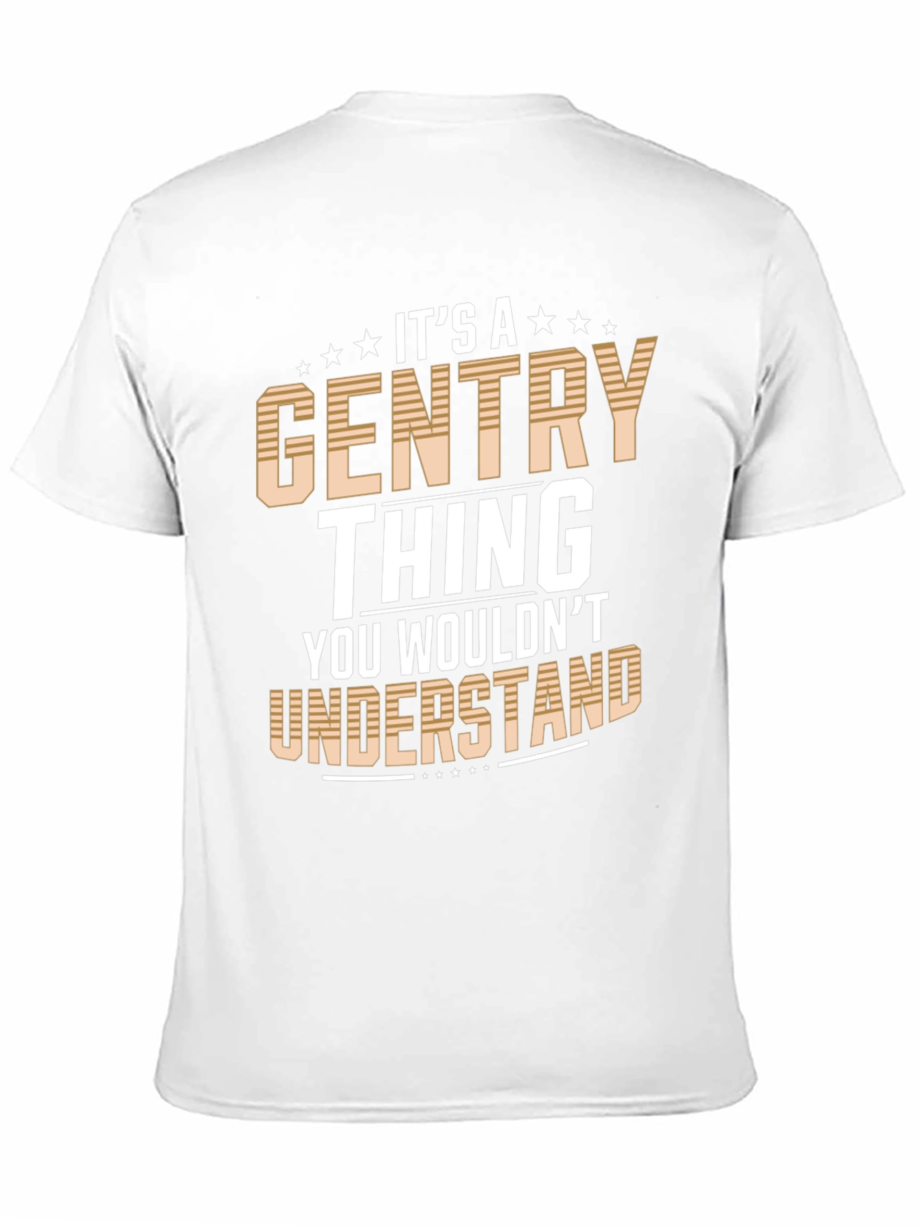 Its a Gentry Thing T-Shirt - Novelty Graphic Tee