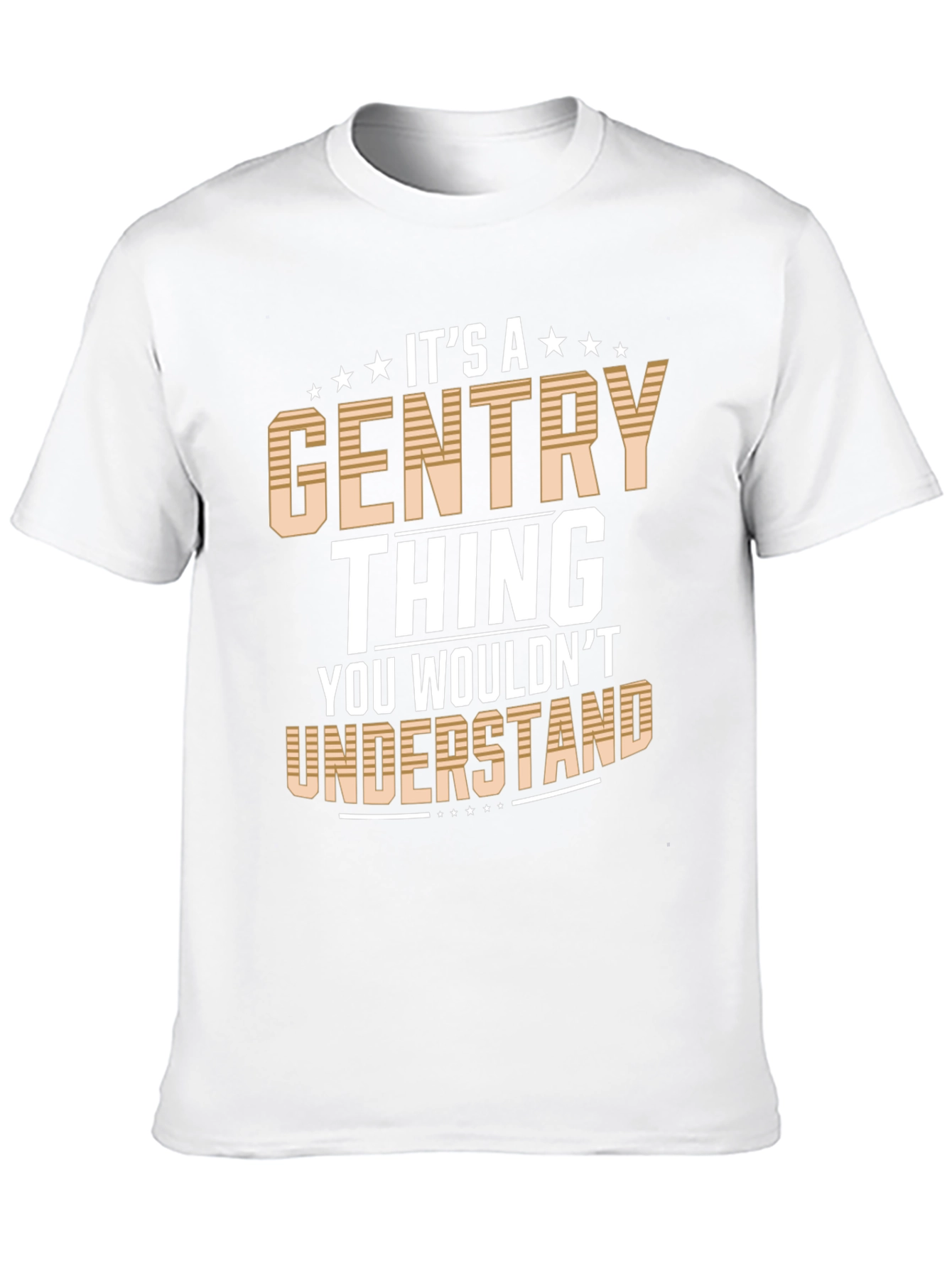 Its a Gentry Thing T-Shirt - Novelty Graphic Tee