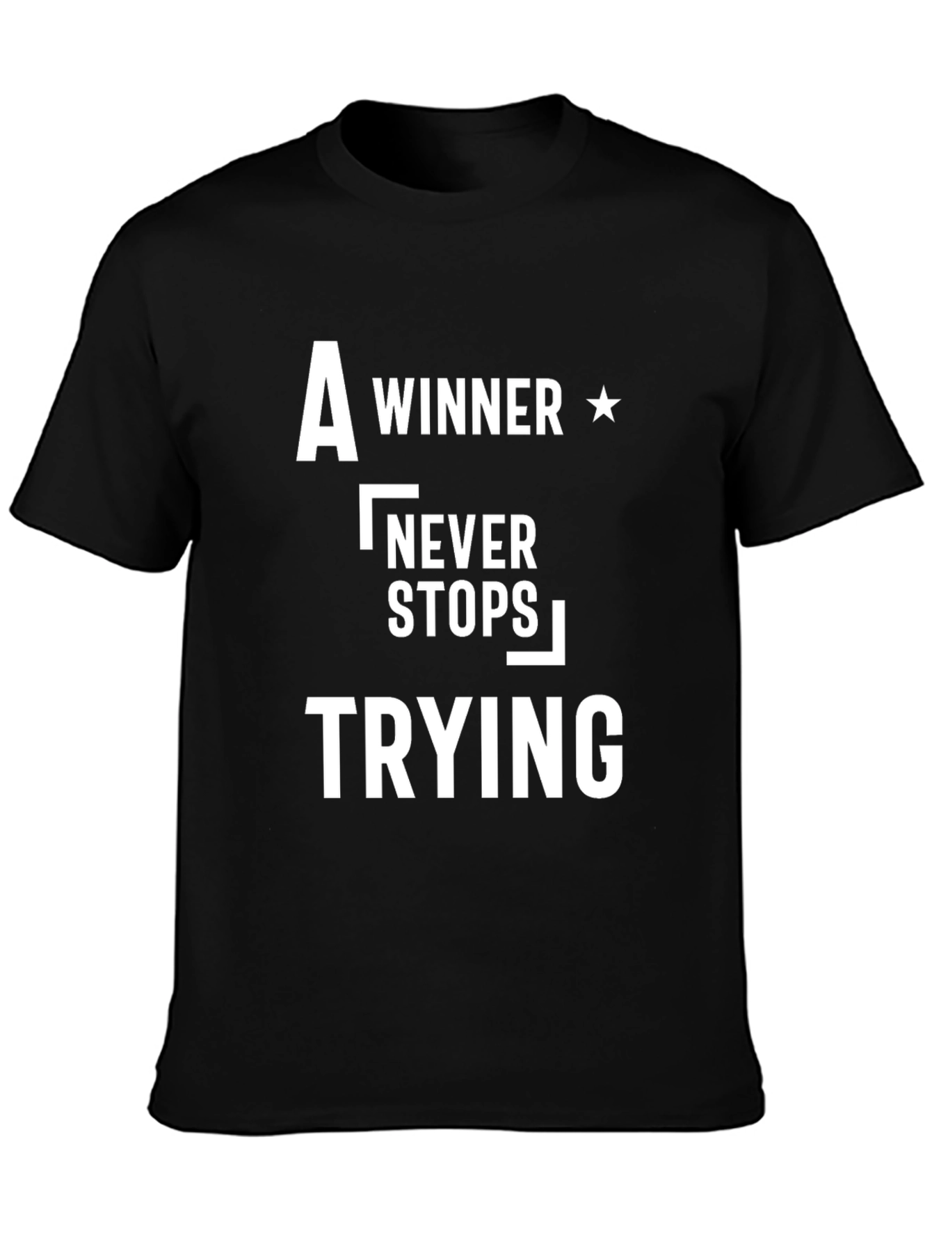 Motivational T-Shirt: A Winner Never Stops Trying