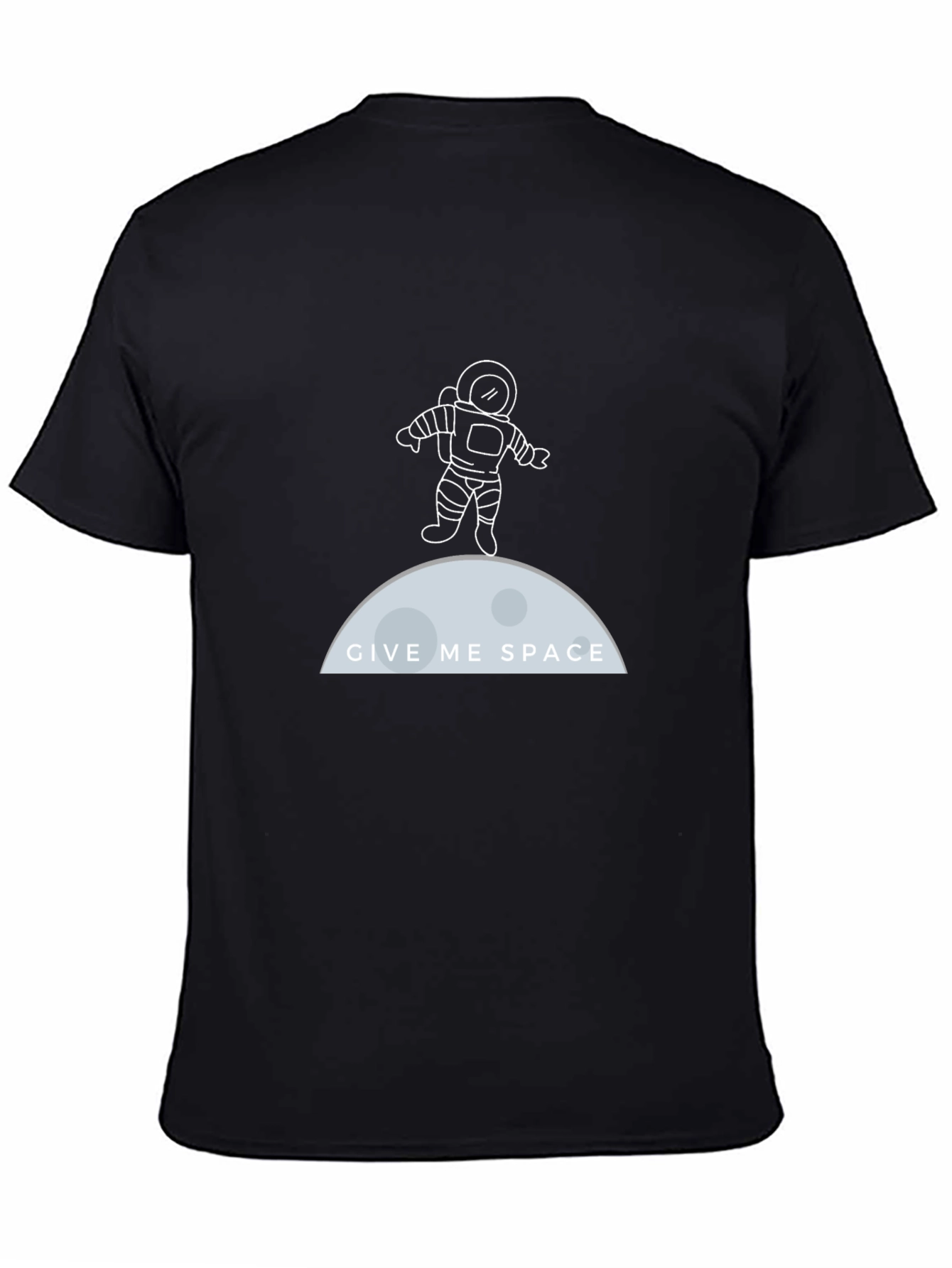 Give Me Space T-Shirt: Astronaut Design