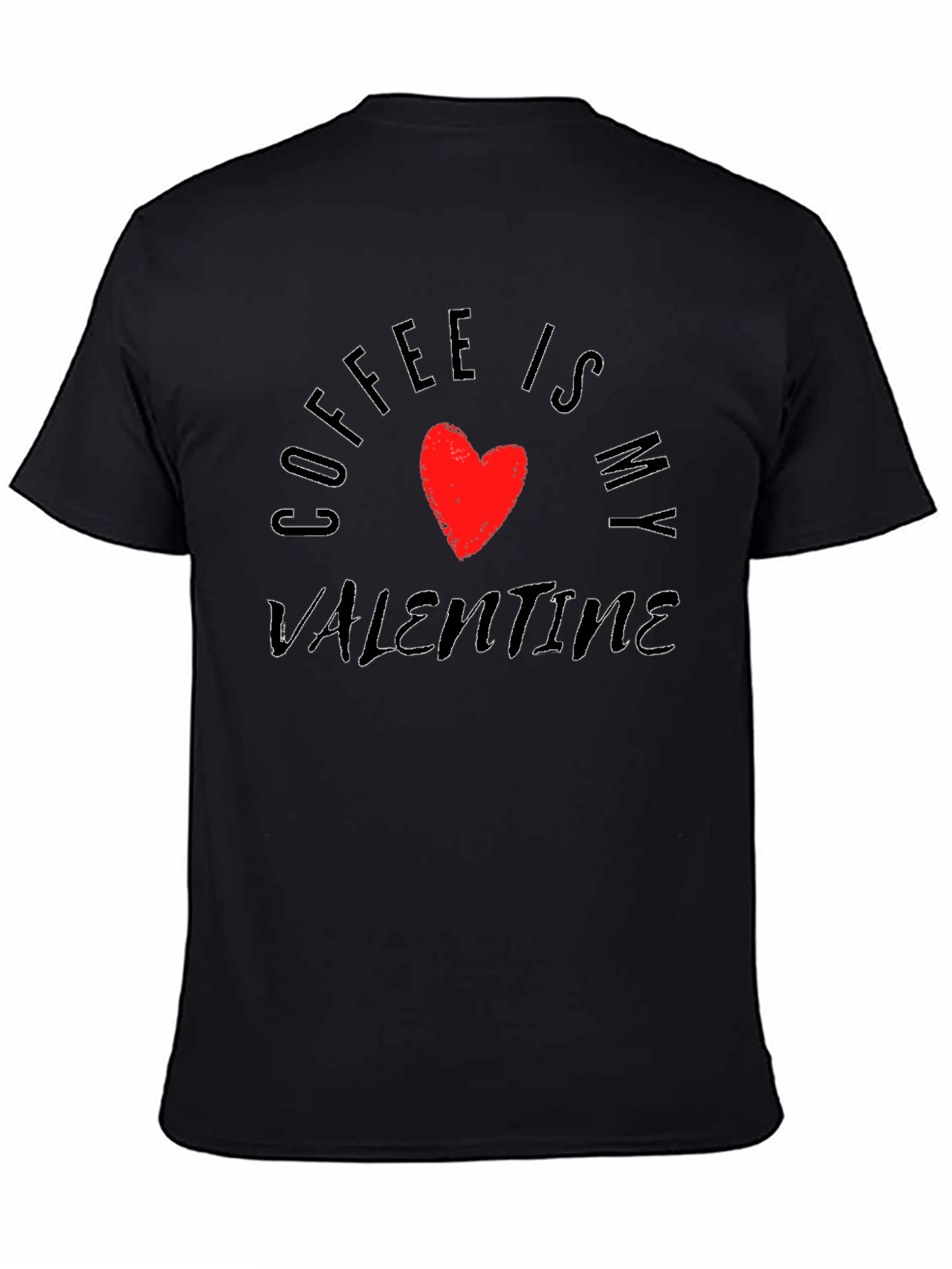 Coffee Is My Valentine Graphic Tee - Black