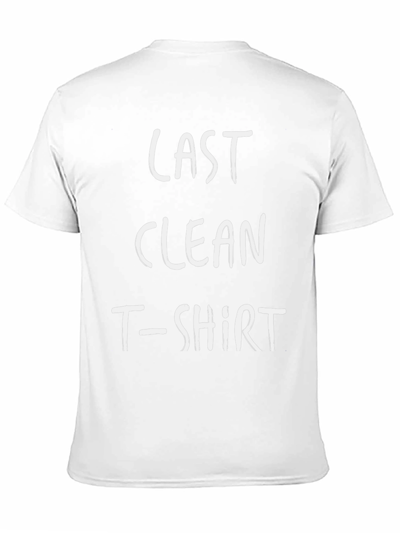 Last Clean T-Shirt - Funny Graphic Tee