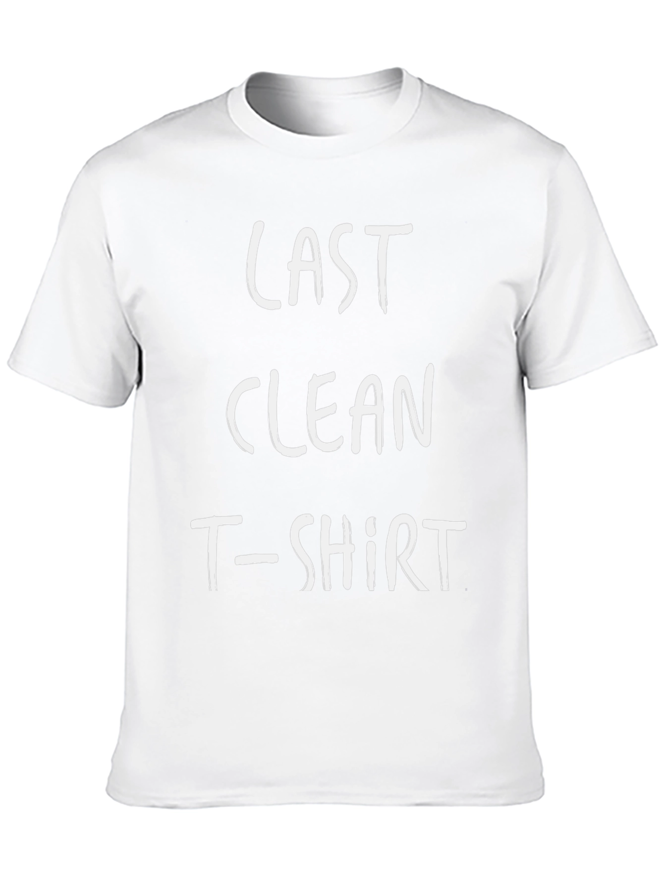 Last Clean T-Shirt - Funny Graphic Tee