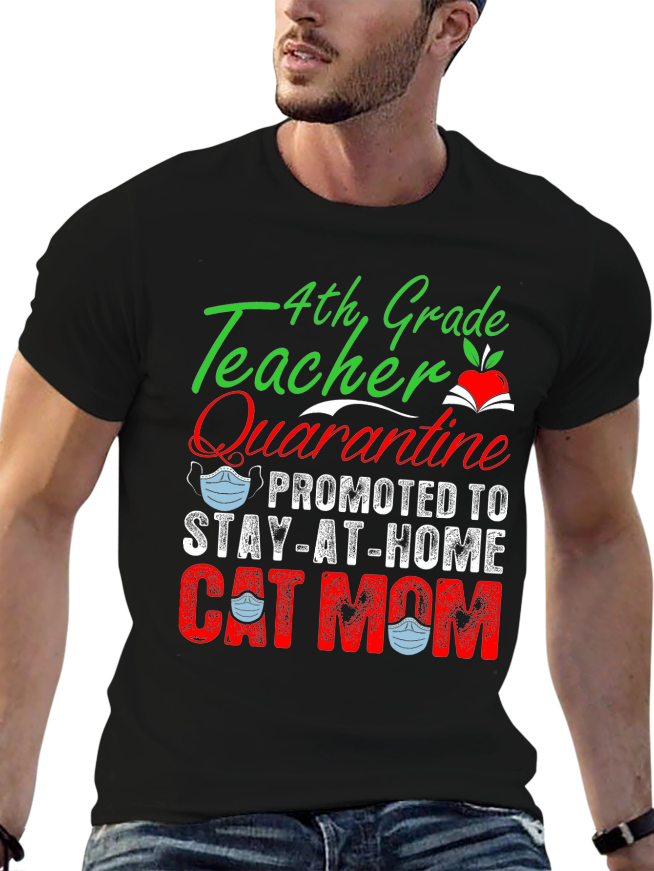 4th Grade Teacher Quarantine Cat Mom T-Shirt