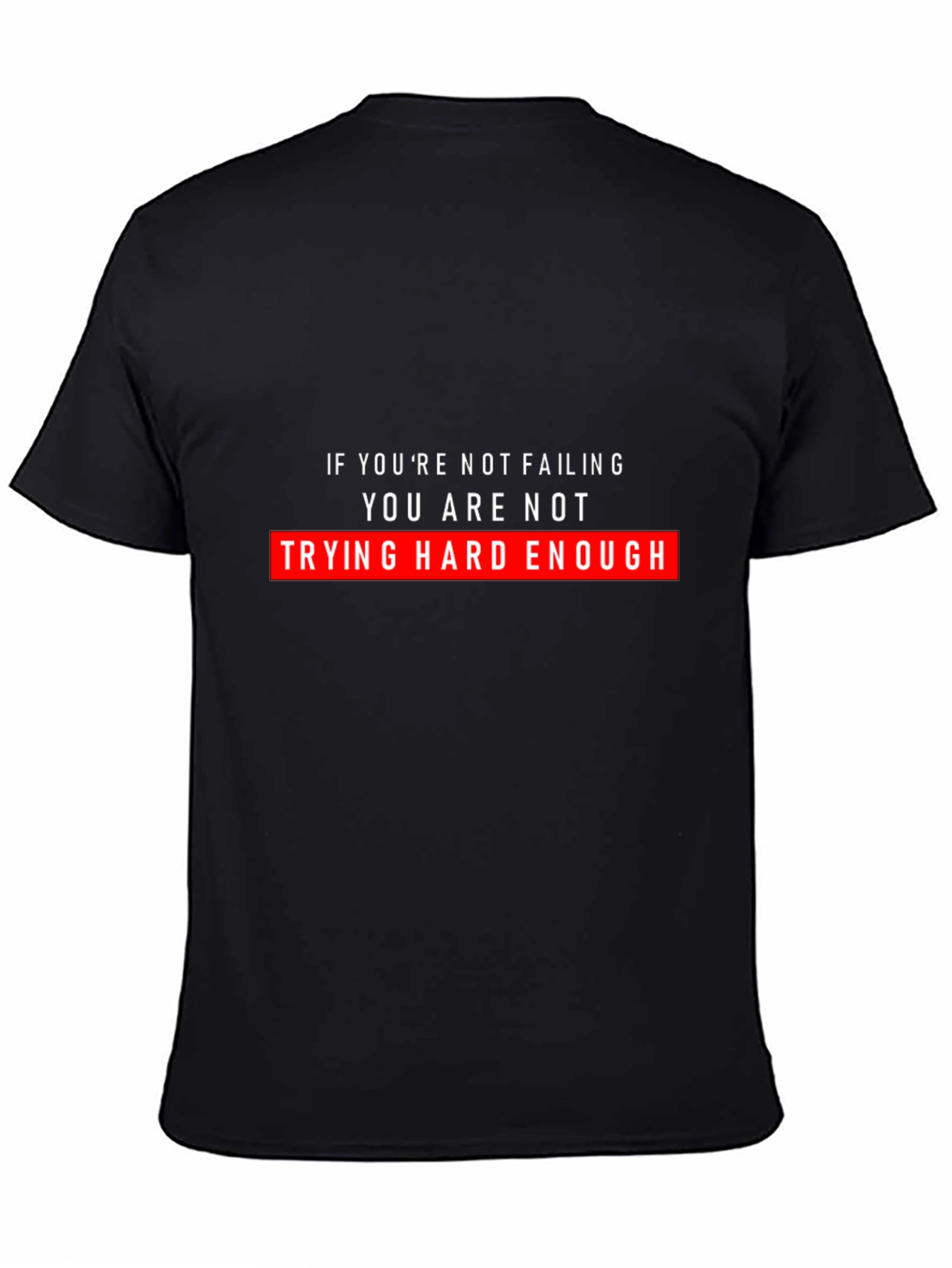 Motivational Trying Hard Enough Black T-Shirt