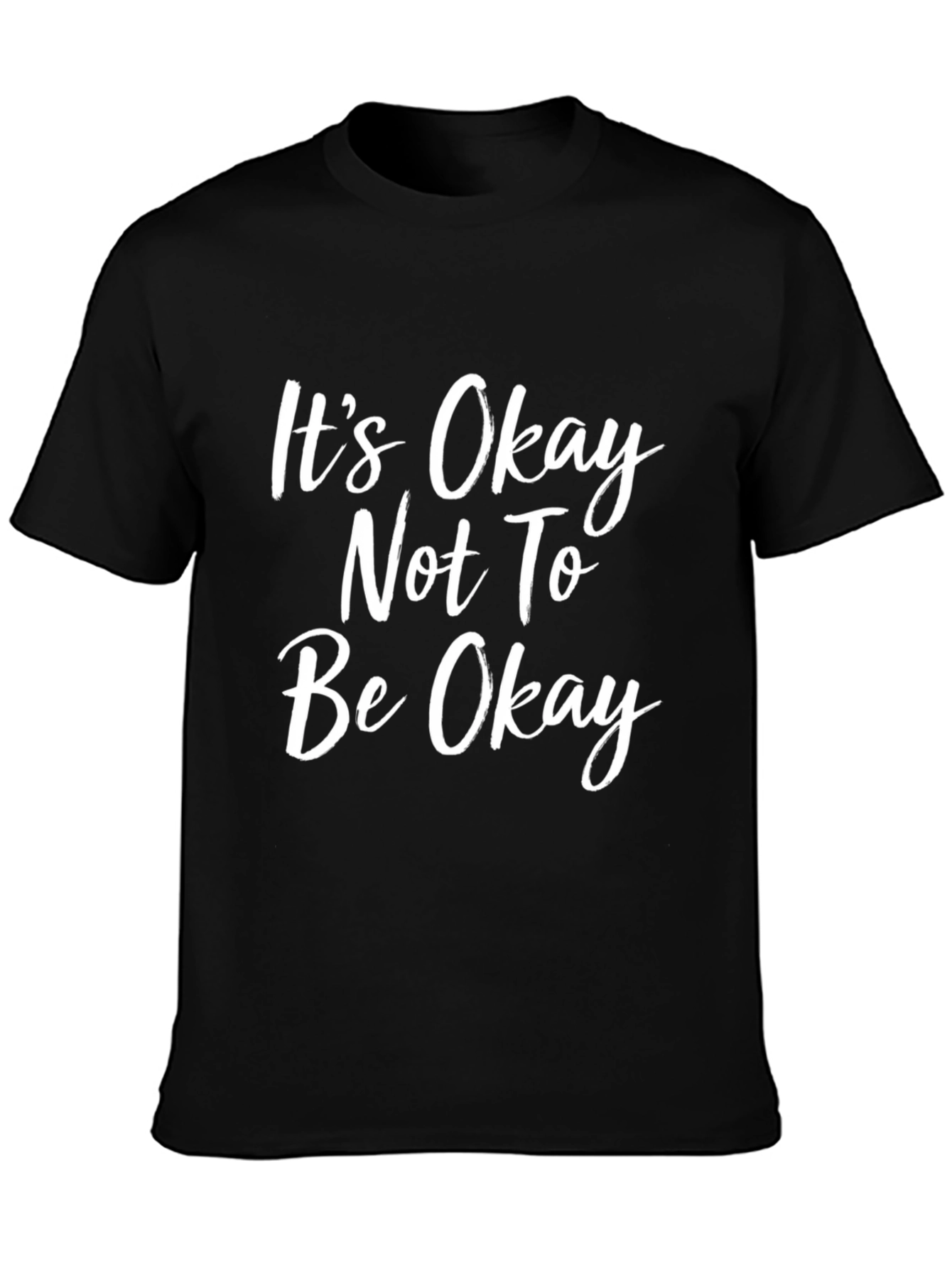 Its Okay Not To Be Okay Graphic Tee