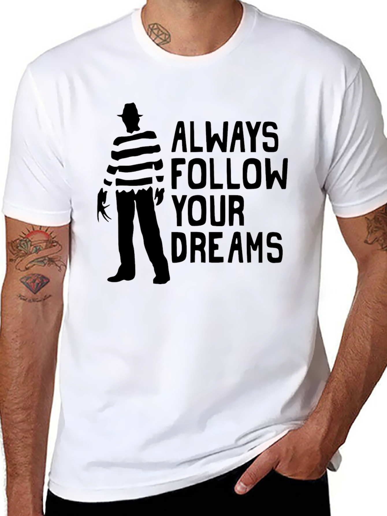 Always Follow Your Dreams Freddy Krueger T-Shirt