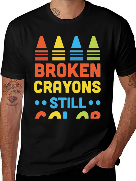 Broken Crayons Still Color Graphic Tee