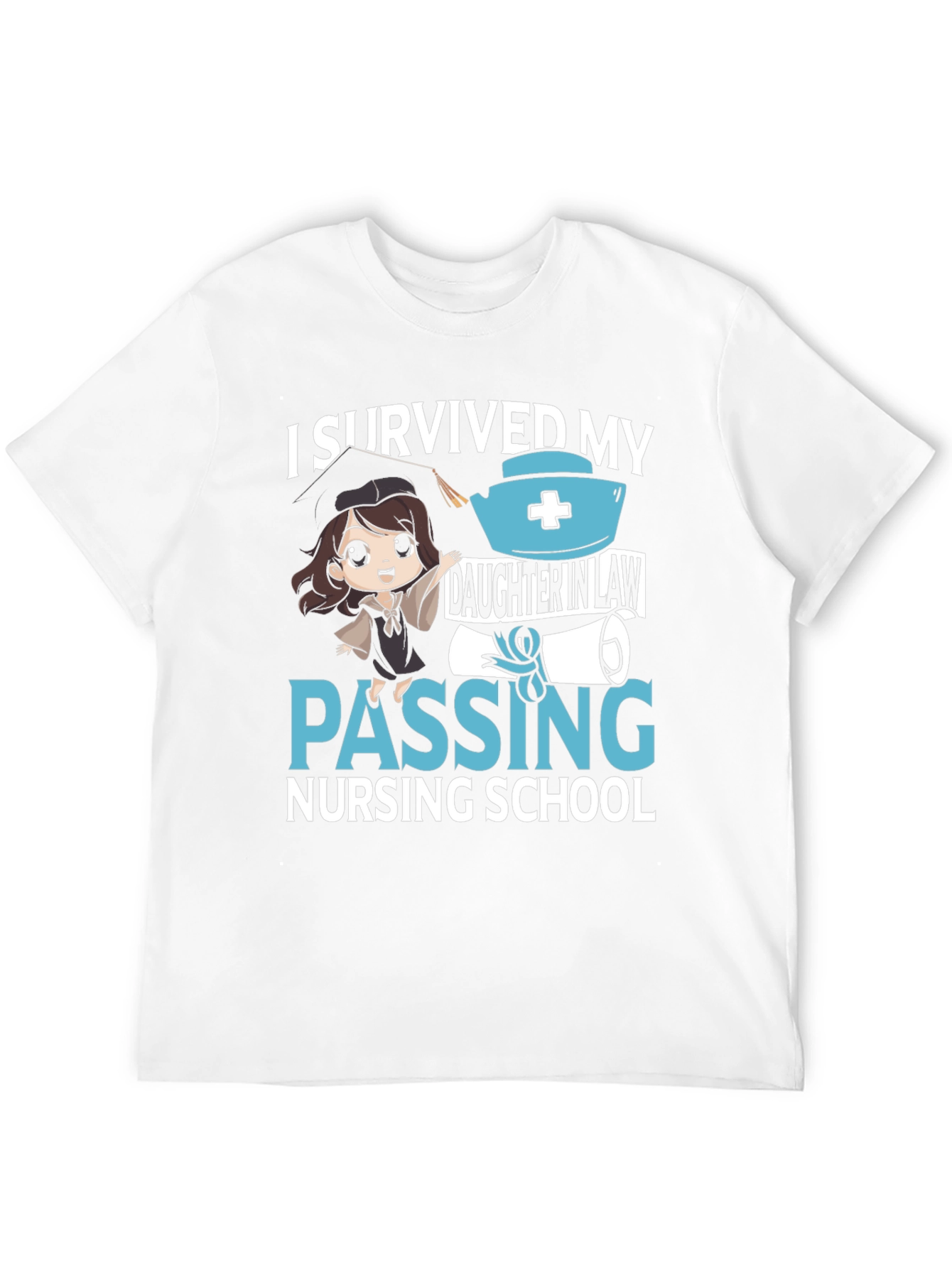 I Survived My Daughter in Law Nursing School T-Shirt
