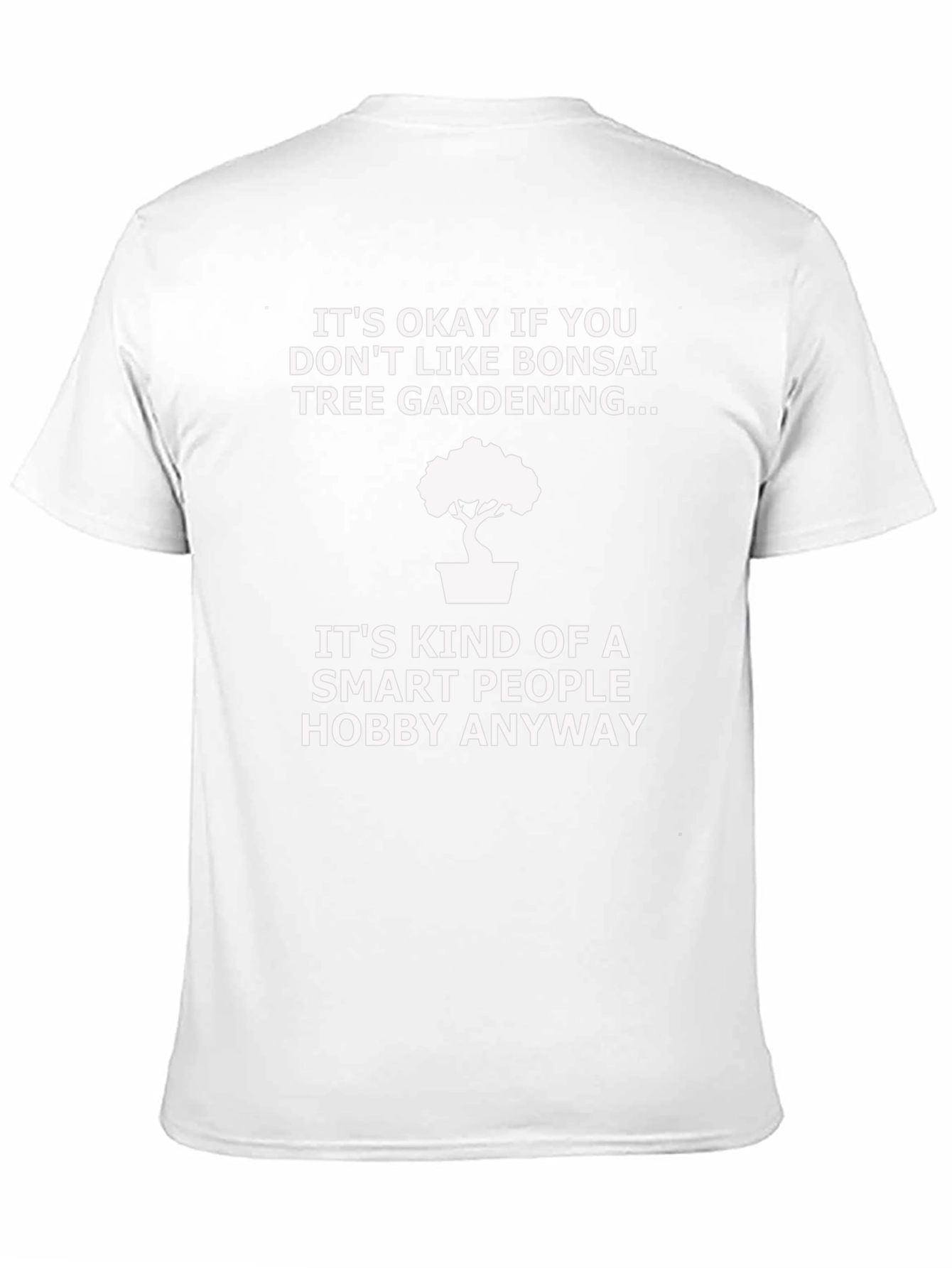Bonsai Tree Gardening T-Shirt - Smart People Hobby