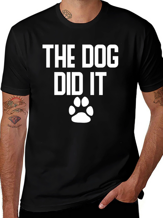 The Dog Did It! Novelty T-Shirt