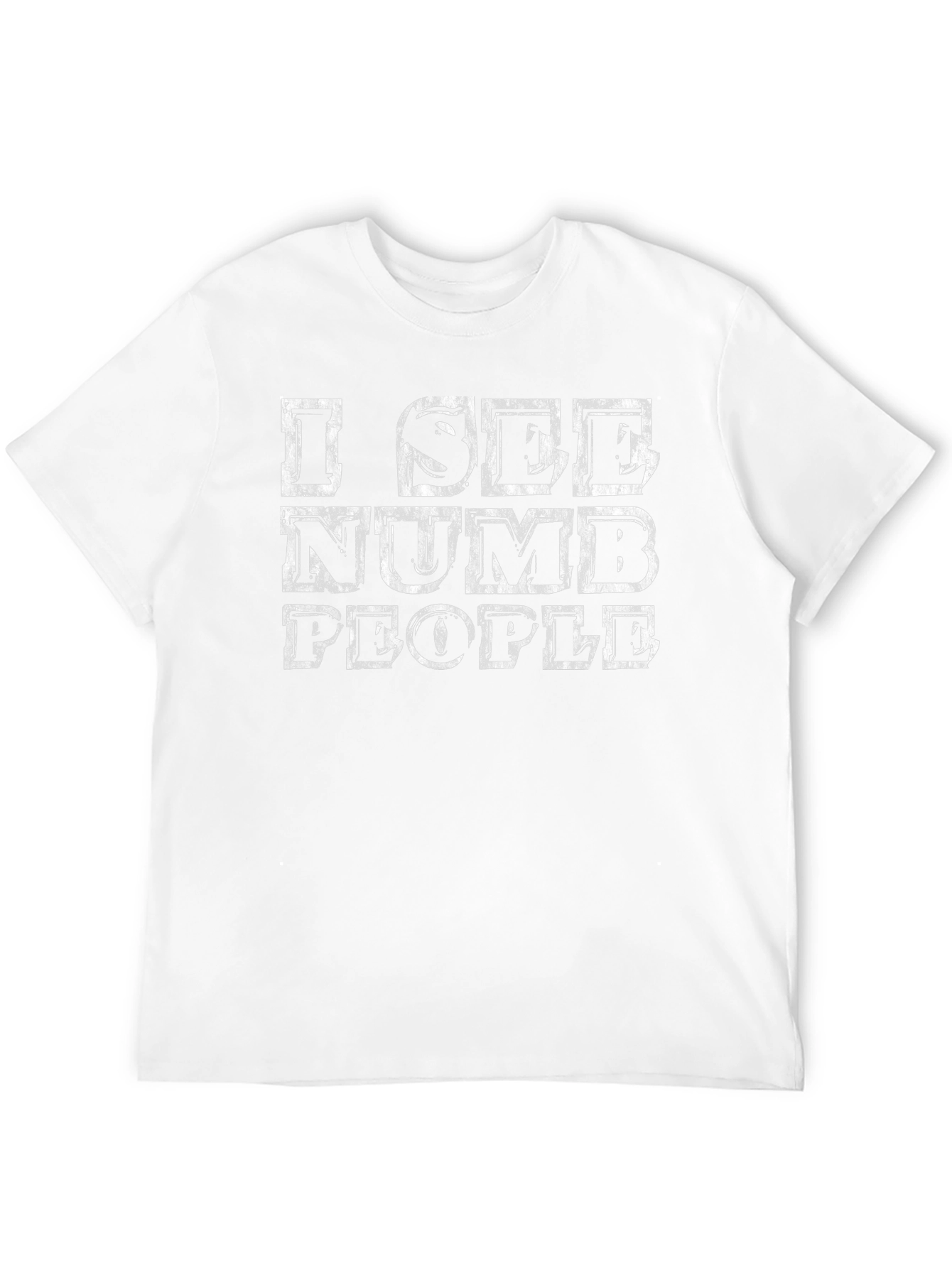 I See Numb People Graphic T-Shirt