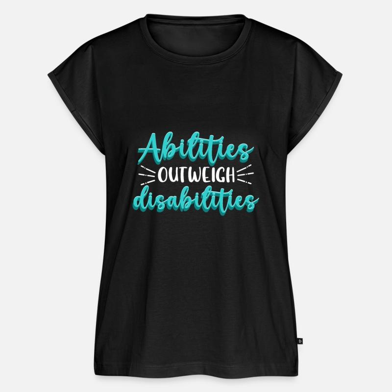 Abilities Outweigh Disabilities Disabled Handicap