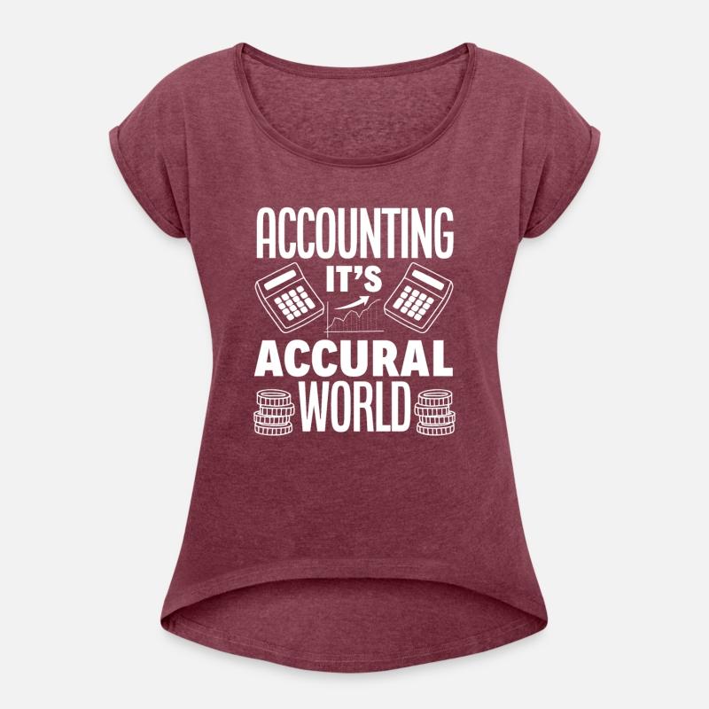 Accounting Its Accural World Funny Accountant Gift
