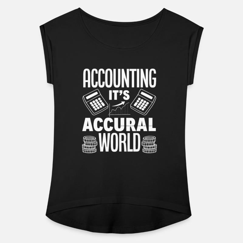 Accounting Its Accural World Funny Accountant Gift
