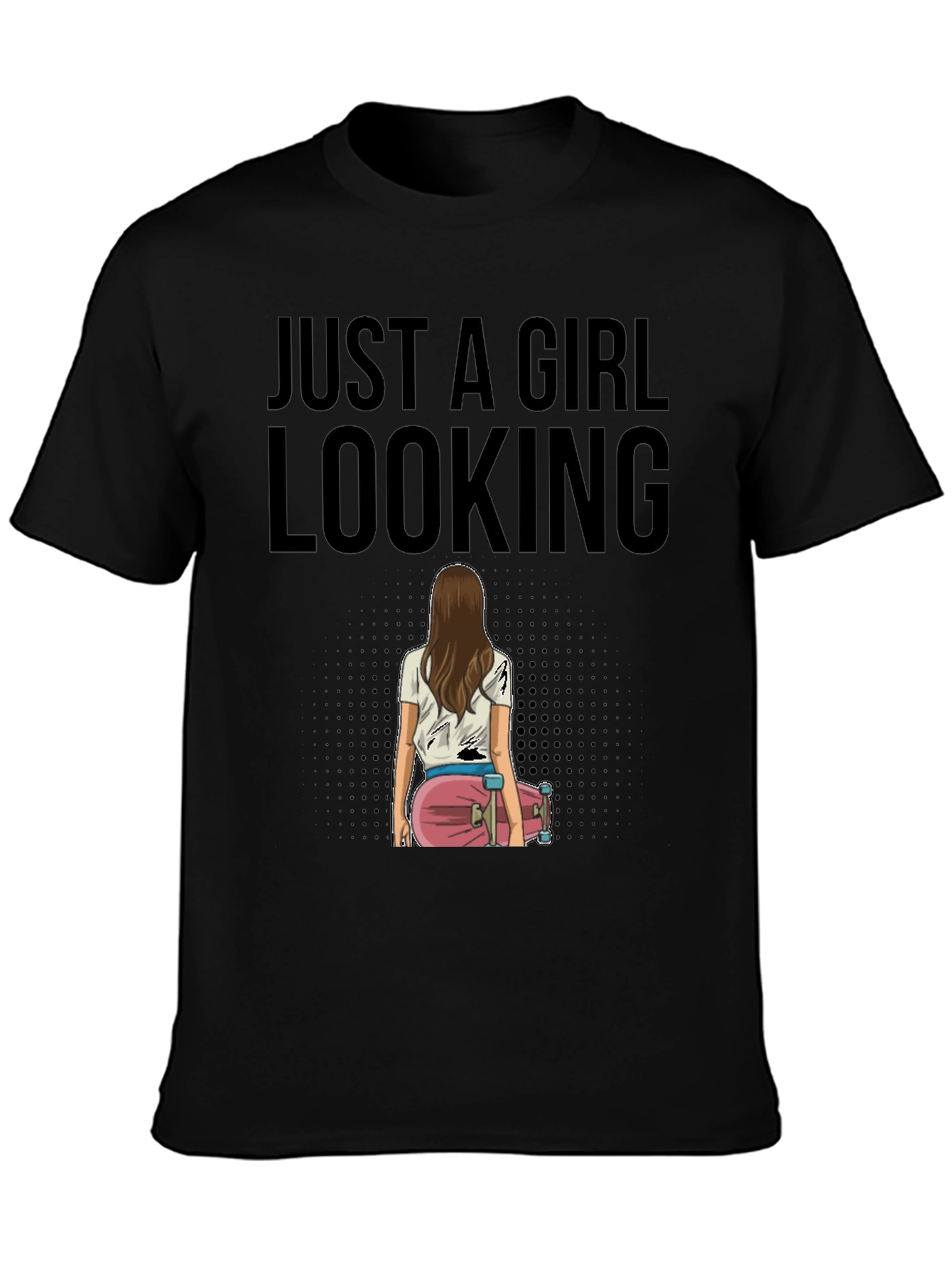 Just A Girl Looking T-Shirt