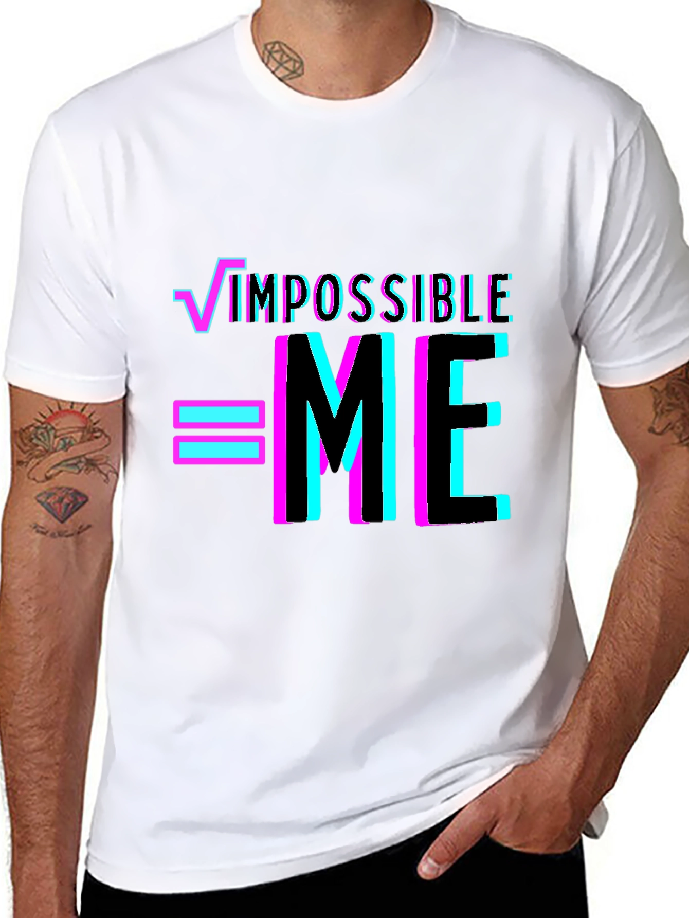 Impossible = Me T-Shirt