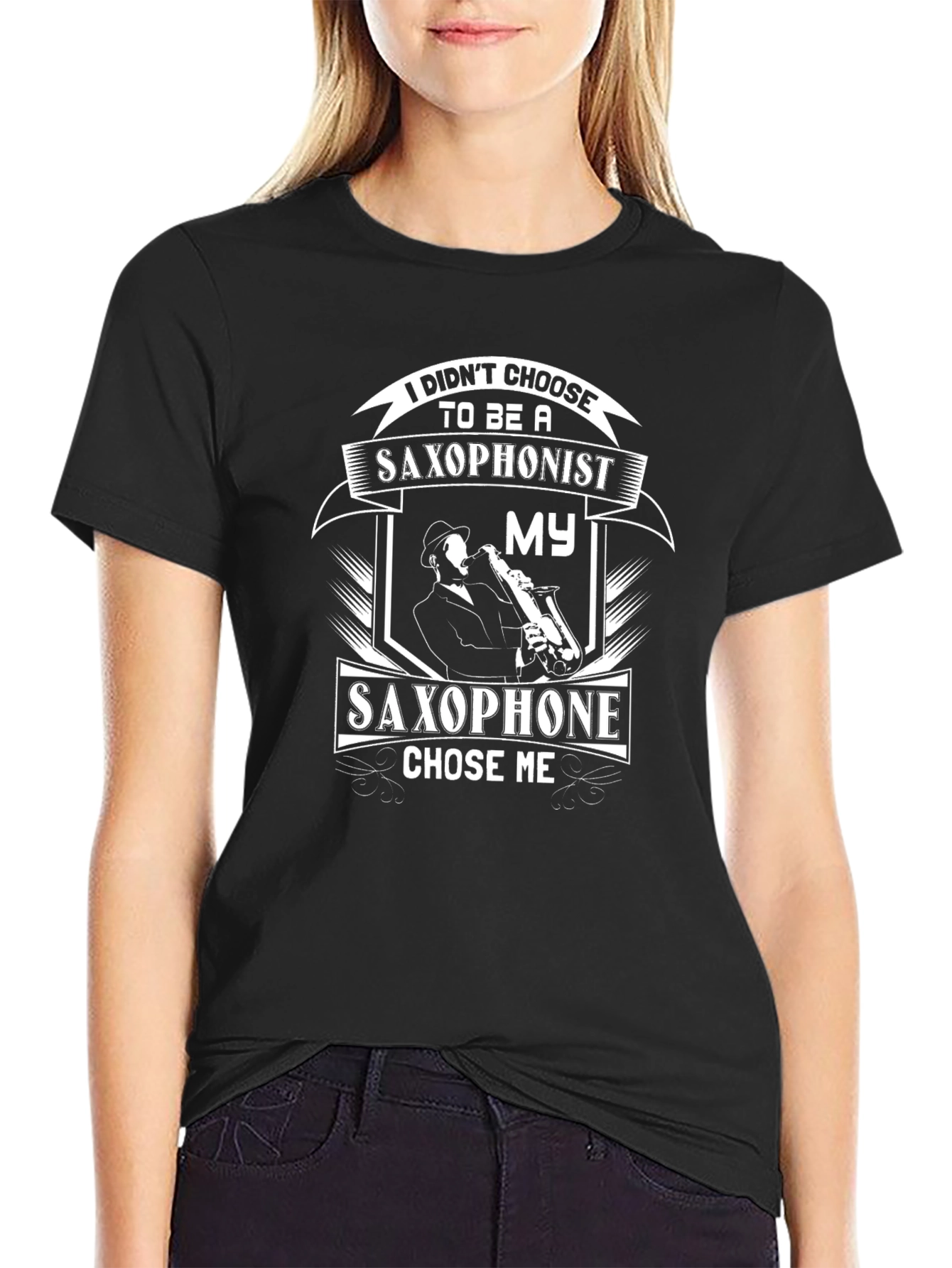 Saxophonist T-Shirt: I Didnt Choose It Chose Me!