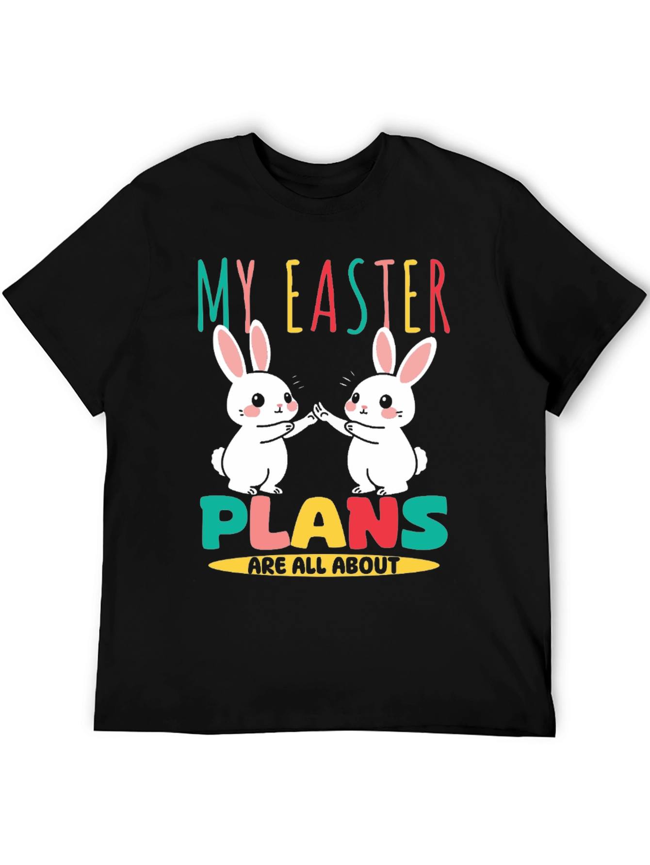 Easter Bunny T-Shirt - My Easter Plans
