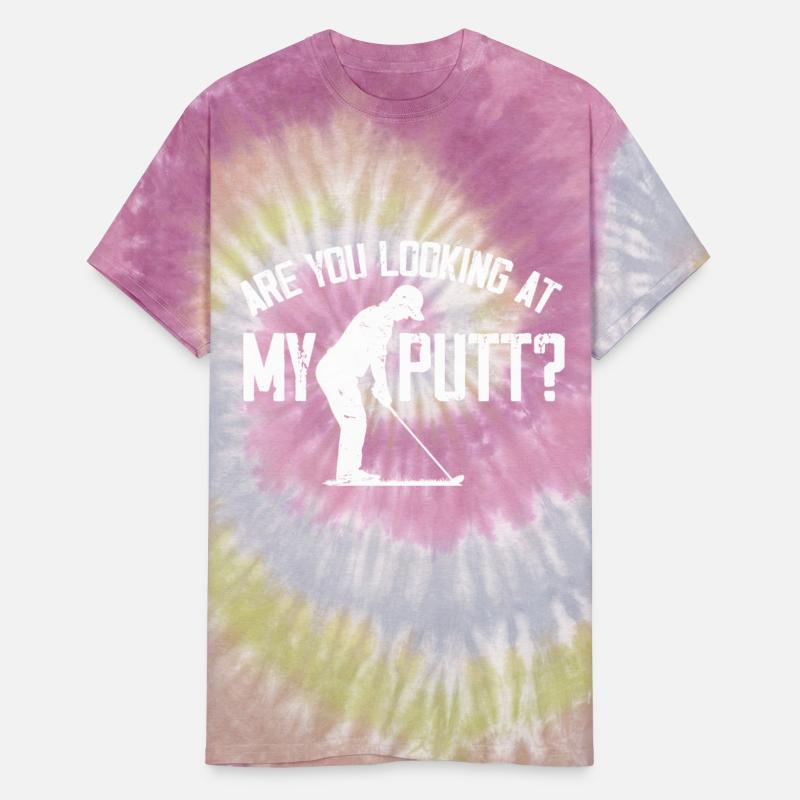 Are You Looking At My Putt - Golfing Lover & Golf