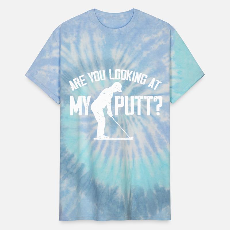 Are You Looking At My Putt - Golfing Lover & Golf