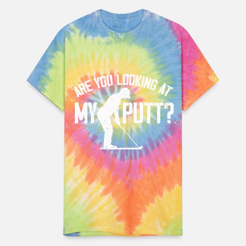 Are You Looking At My Putt - Golfing Lover & Golf