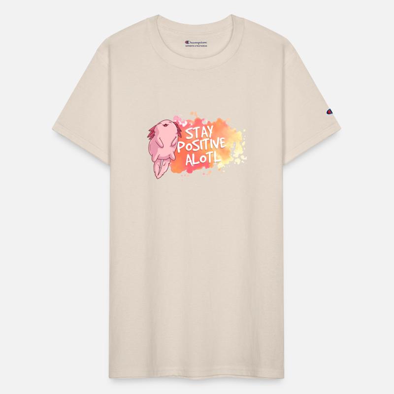 Axolotl Motivation Good Vibes Stay Positive Alotl