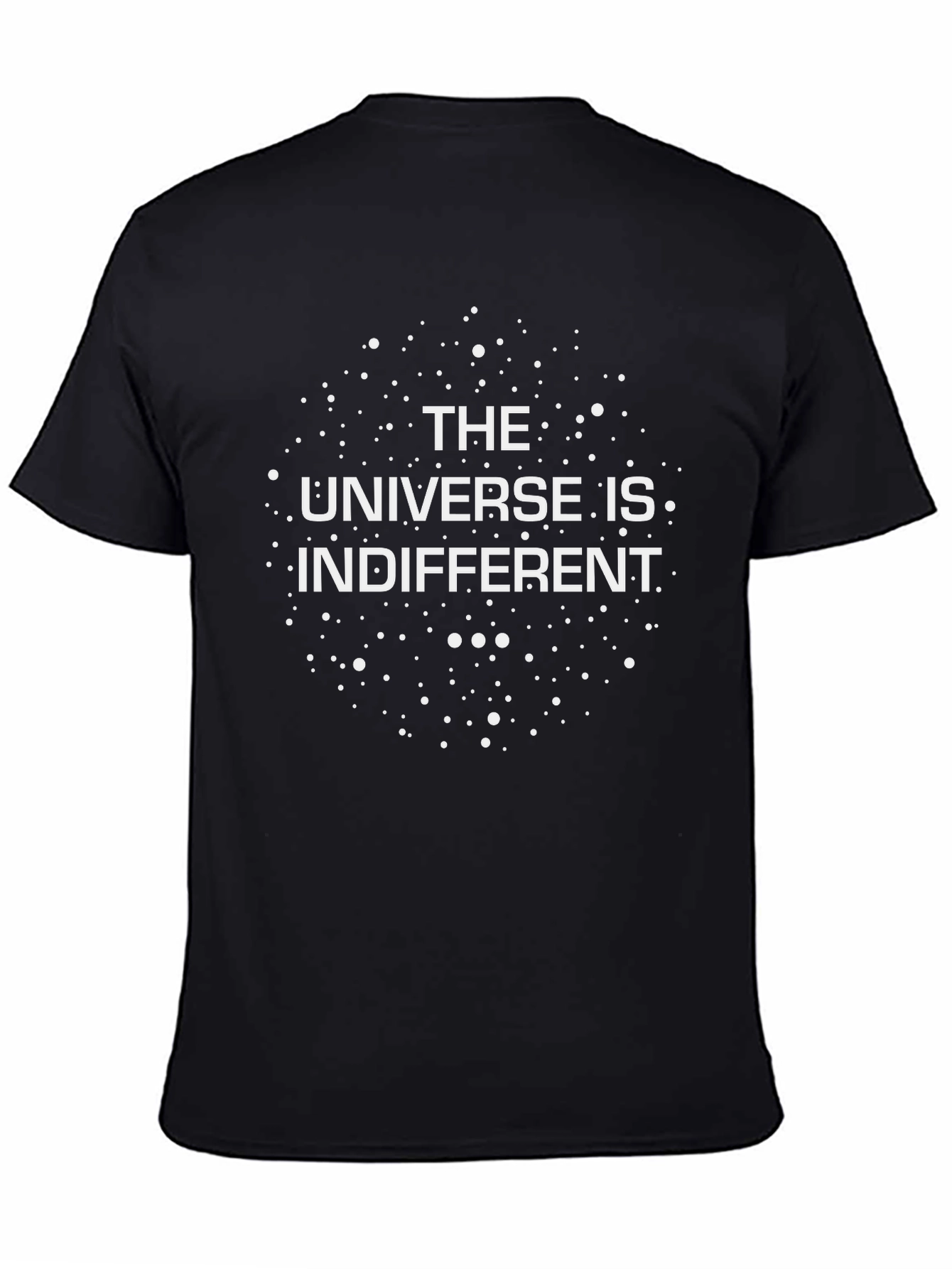 The Universe is Indifferent Graphic T-Shirt