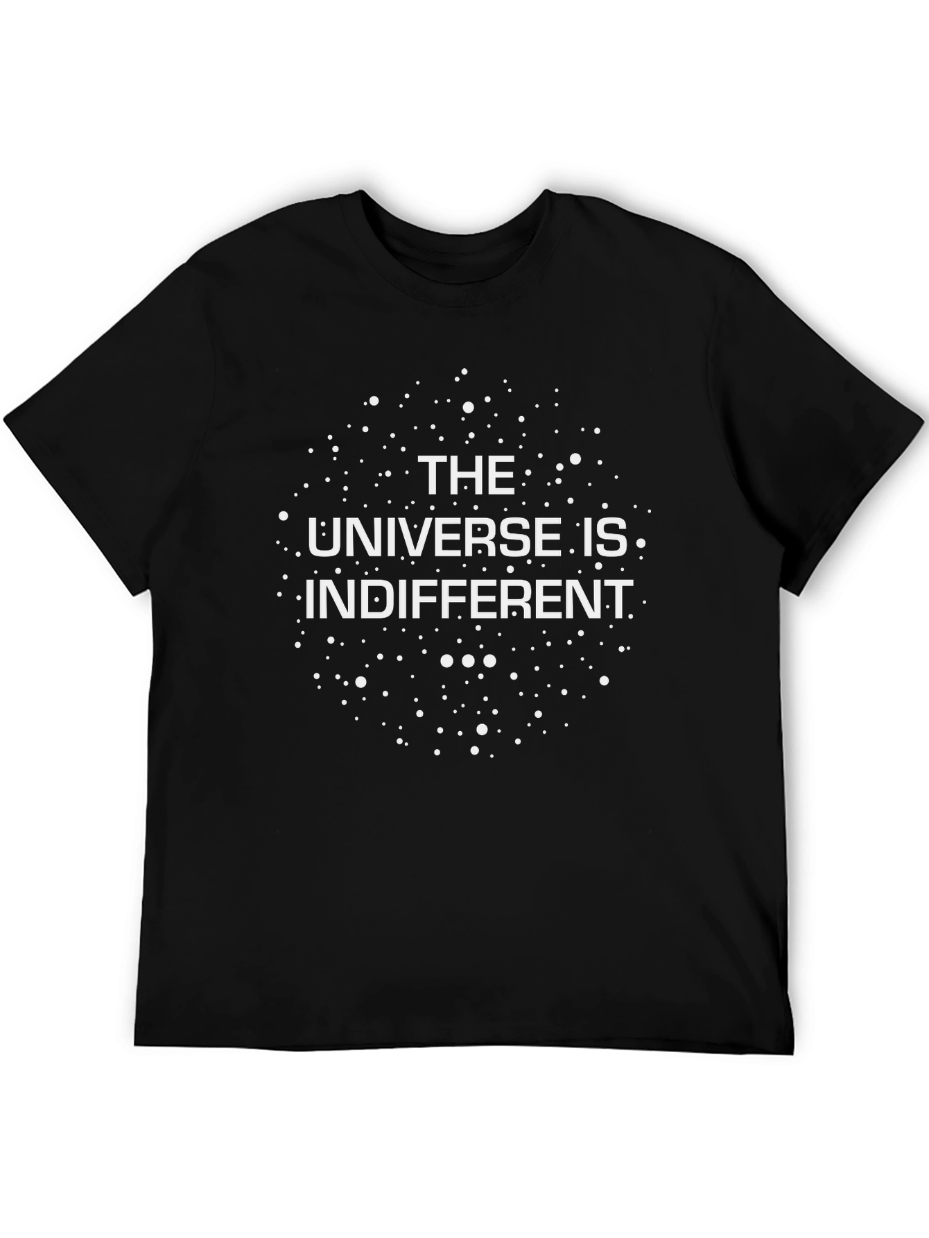 The Universe is Indifferent Graphic T-Shirt