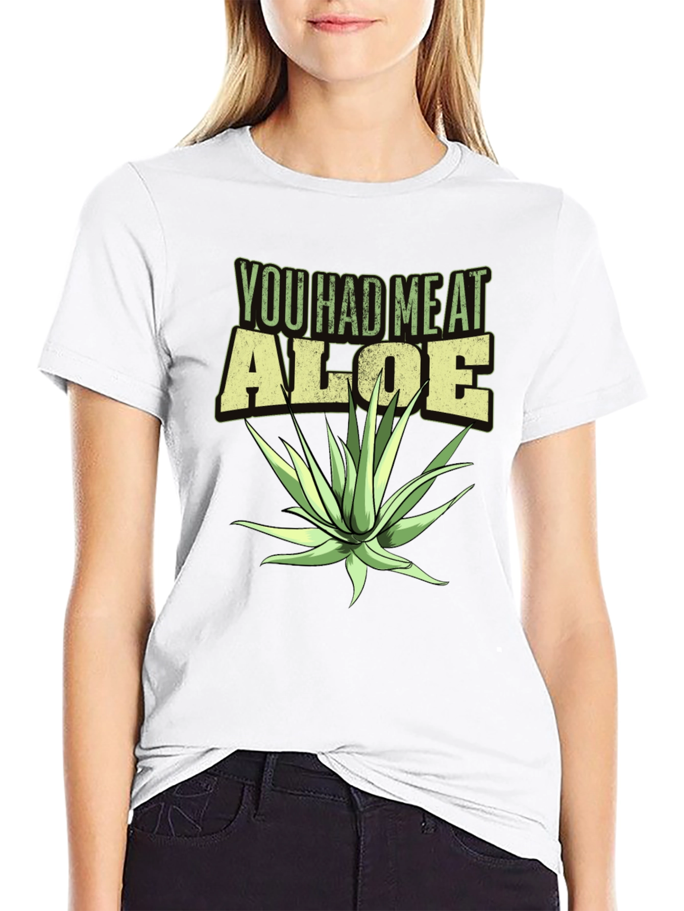 You Had Me At Aloe T-Shirt