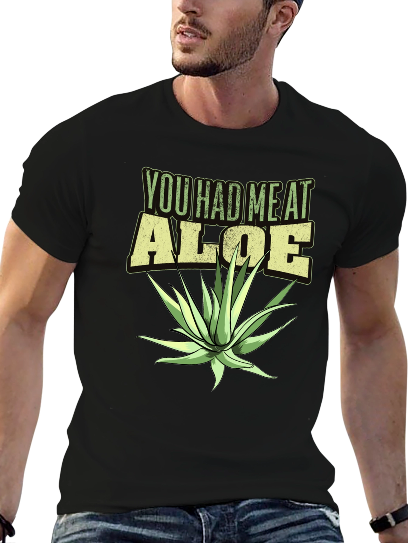 You Had Me At Aloe T-Shirt