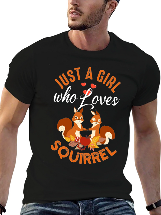 Squirrel Lover Graphic Tee -  Just a Girl Who Loves Squirrels