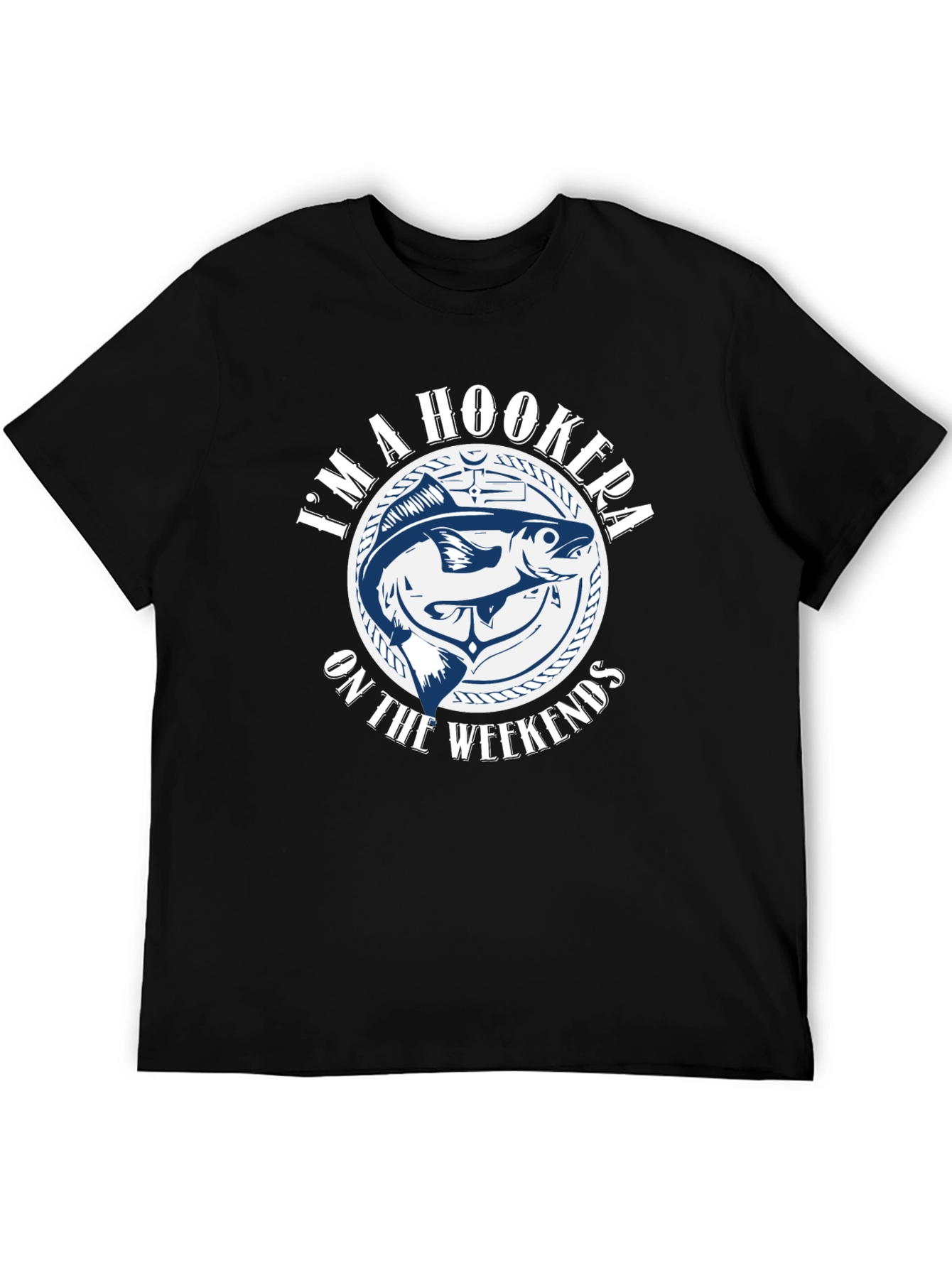 Hooker on the Weekends Fishing T-Shirt