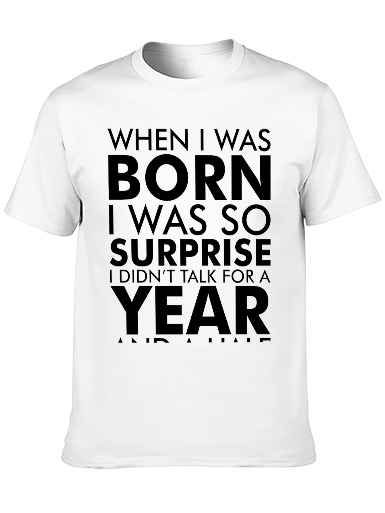 Born Surprise Funny Graphic Tee