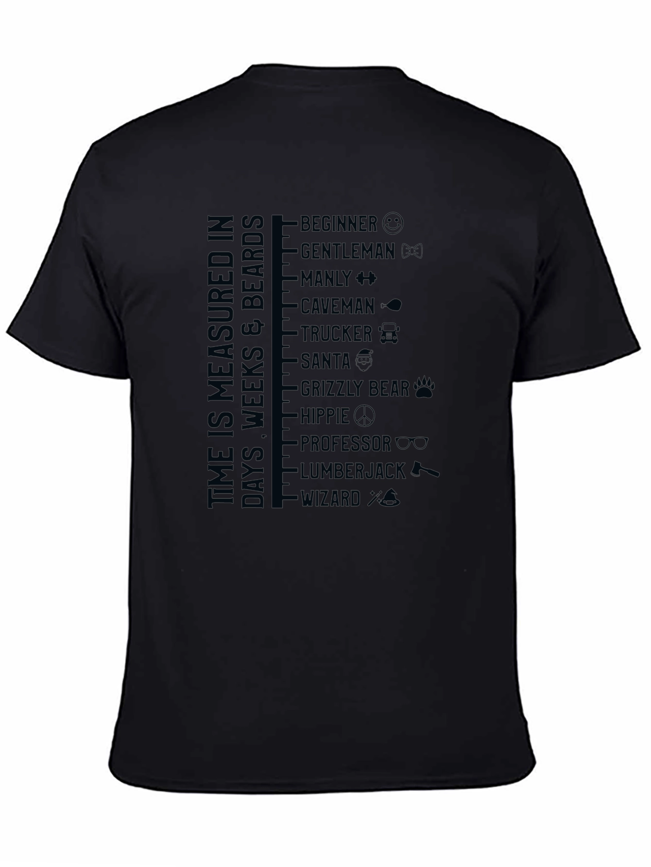 Time is Measured in Beards T-Shirt