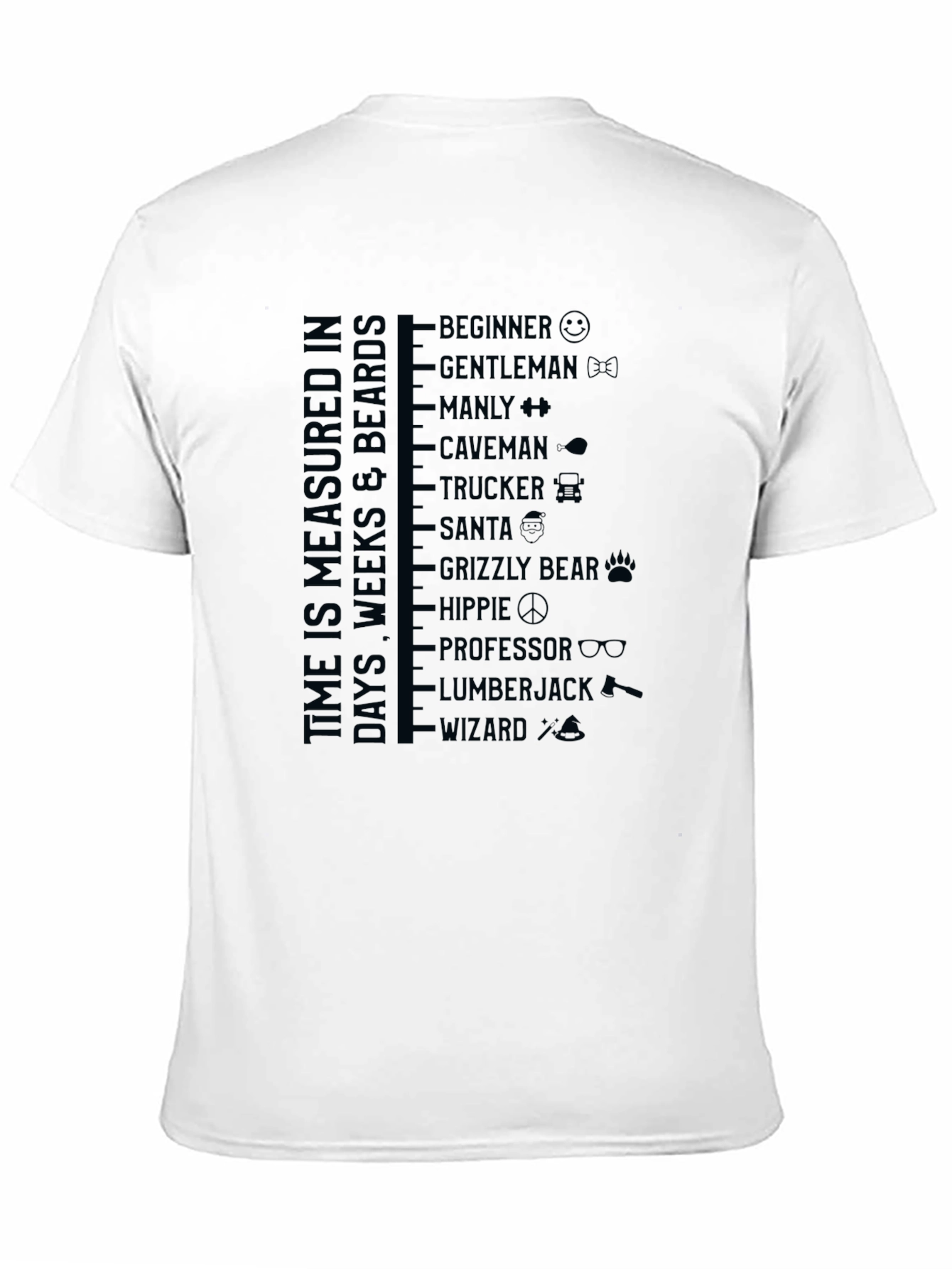 Time is Measured in Beards T-Shirt