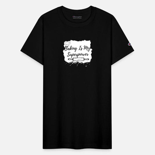 baking is my superpower shirt