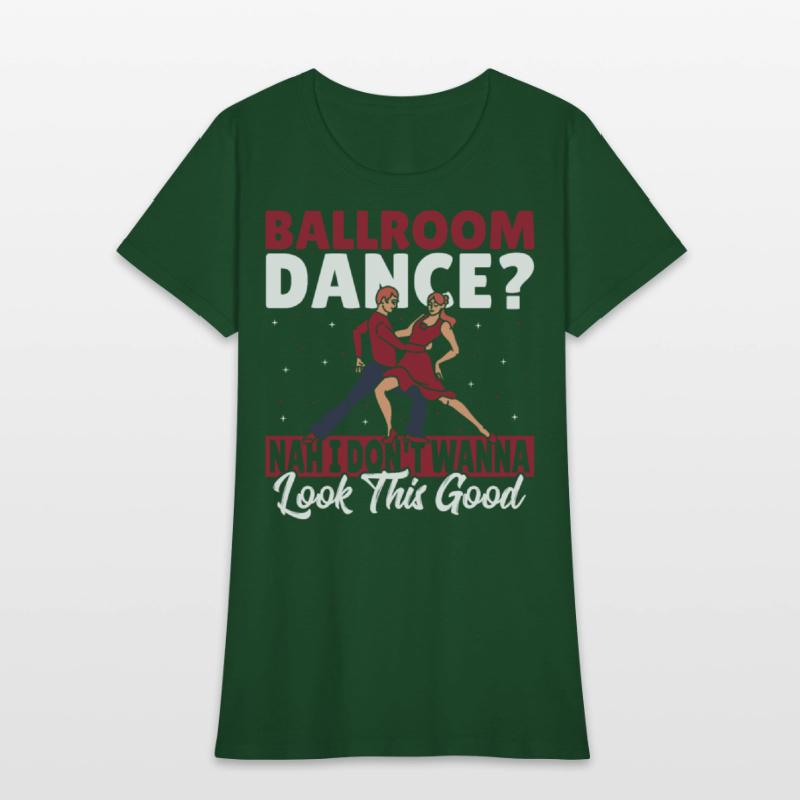 Ballroom Dance I Don't Wanna Look This Good