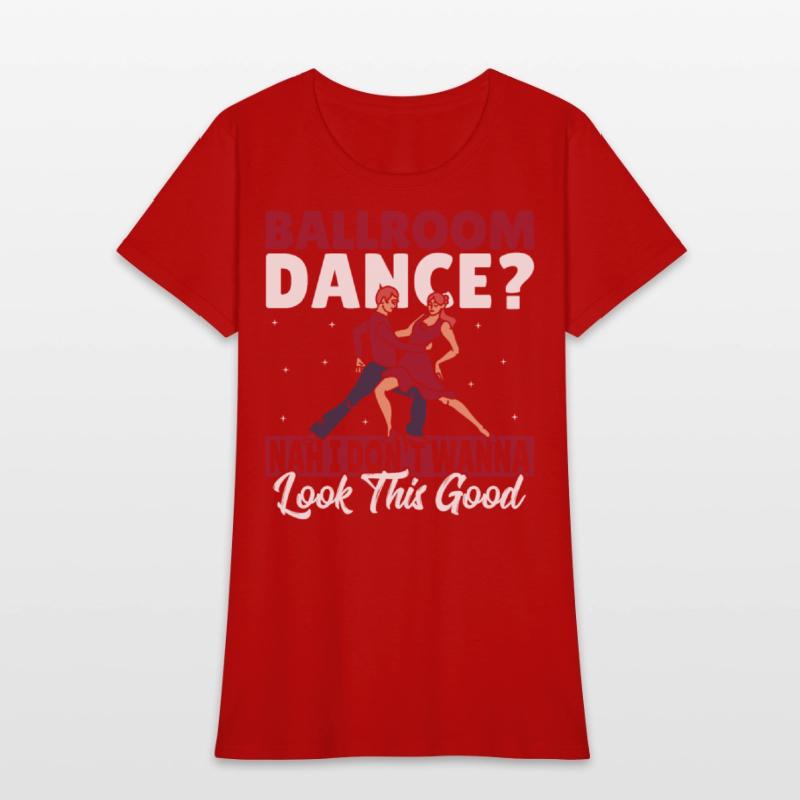 Ballroom Dance I Don't Wanna Look This Good