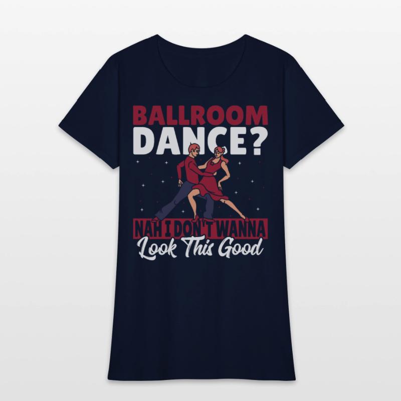 Ballroom Dance I Don't Wanna Look This Good