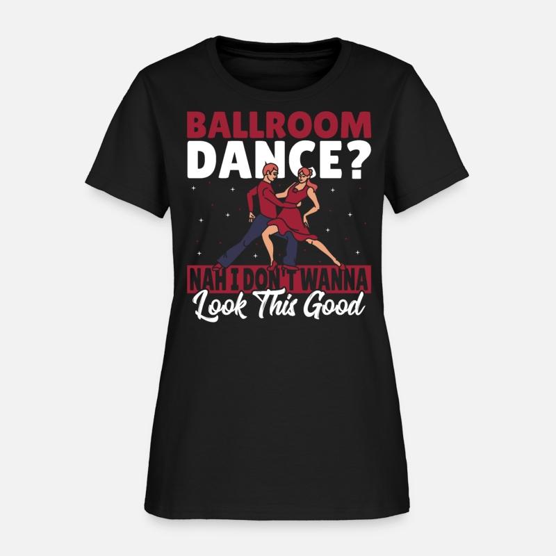 Ballroom Dance I Don't Wanna Look This Good