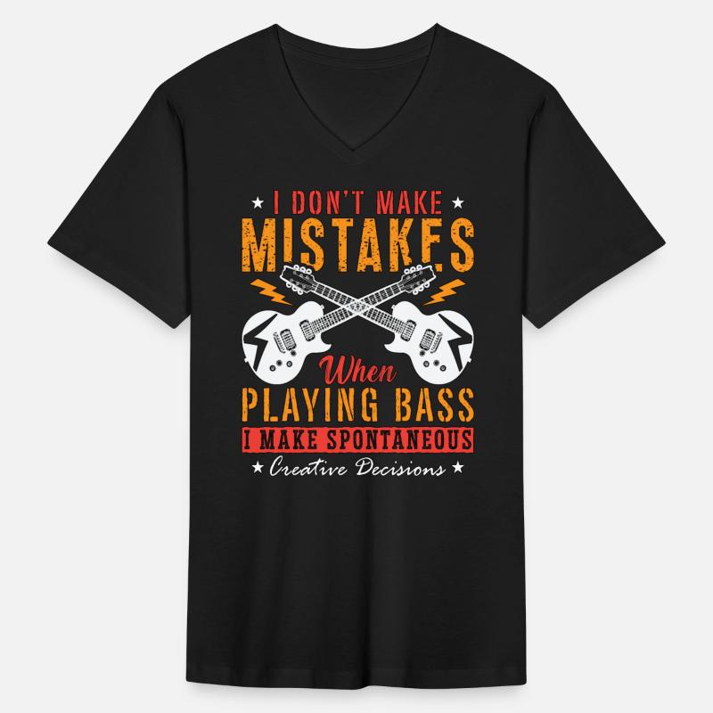 Bass Guitar I Don't Make Mistakes Bass Guitarist