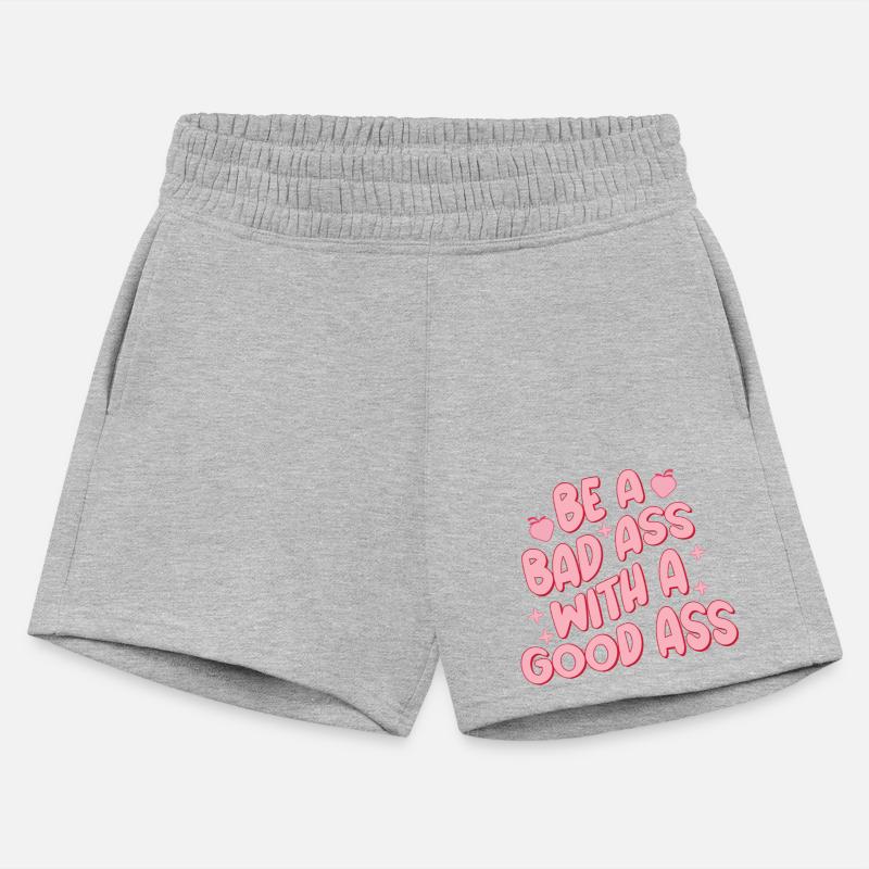 Be a bad ass with a good ass