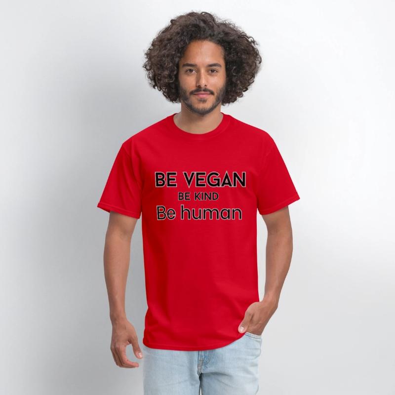 Be vegan be kind be human t-shirts man and woman