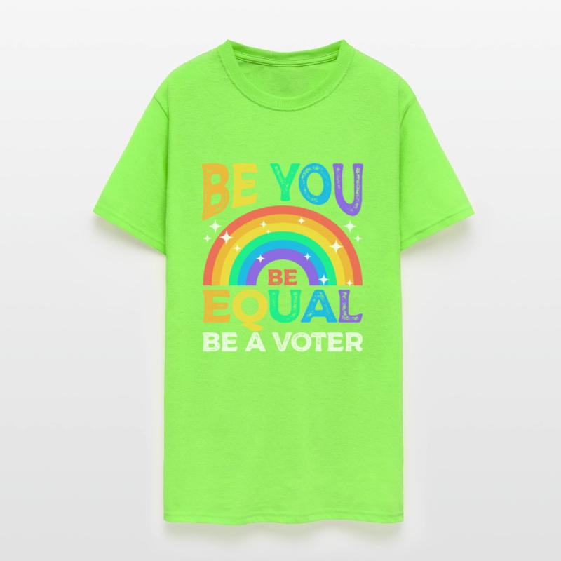 Be You Be Equal Be a Voter Rainbow LGBT Equality