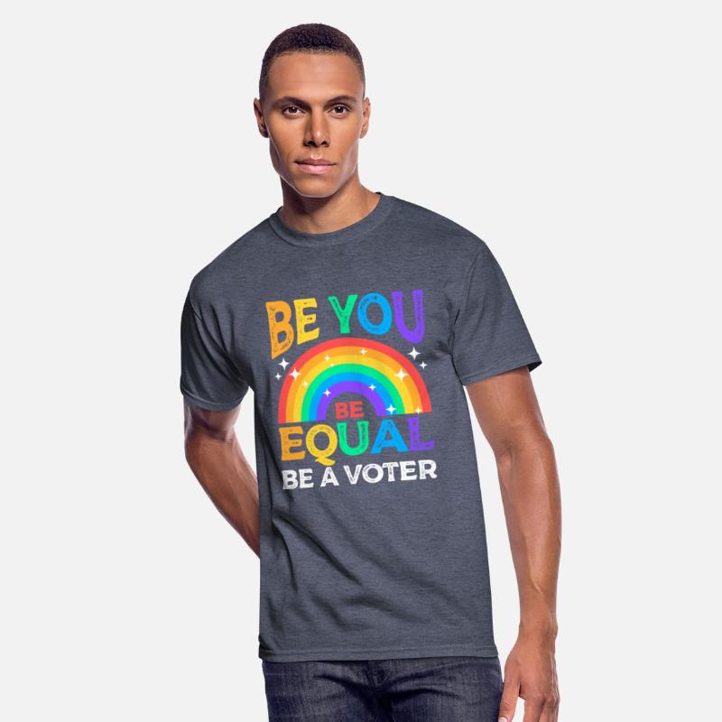 Be You Be Equal Be a Voter Rainbow LGBT Equality